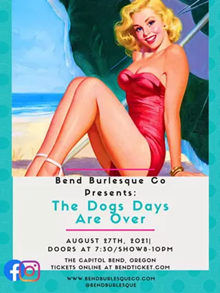 Image: The Dogs Days are Over with Bend Burlesque