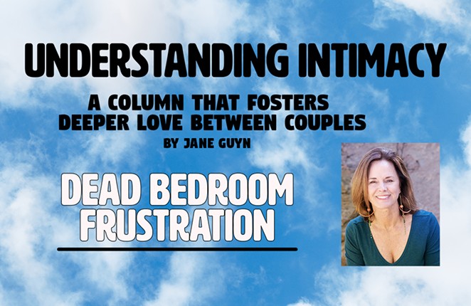 Understanding Intimacy: Dead Bedroom Frustration