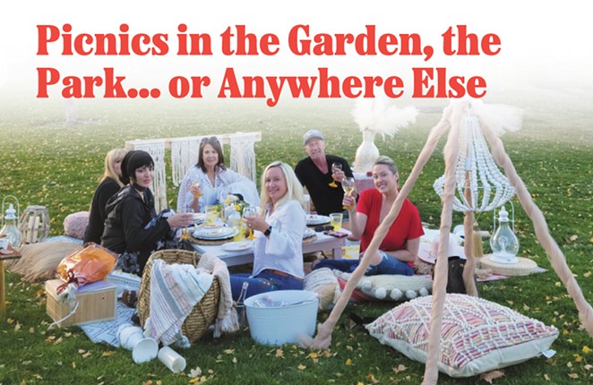 Picnics in the Garden, the Park... or Anywhere Else