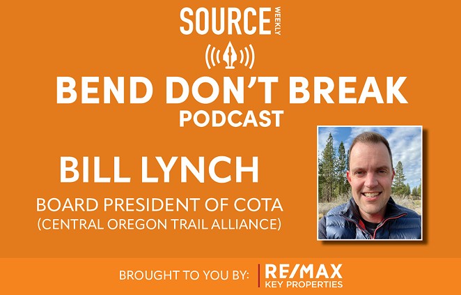 LISTEN: Bend Don't Break with Bill Lynch 🎧