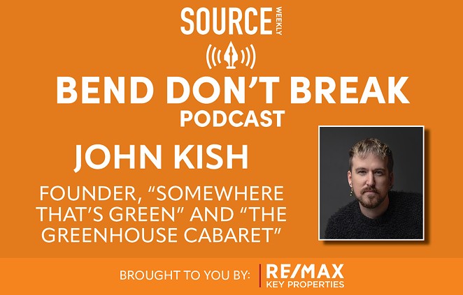 LISTEN: Bend Don't Break with John Kish 🎧