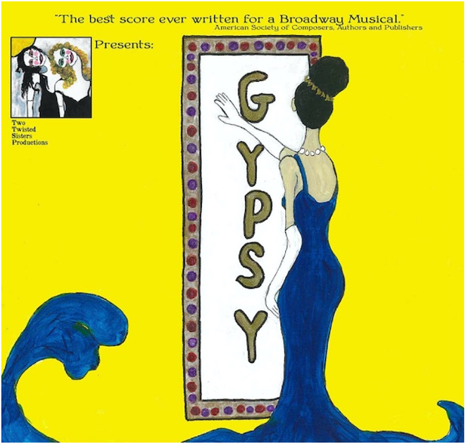 Poster for Gypsy the Musical, presented by Two Twisted Sisters Productions