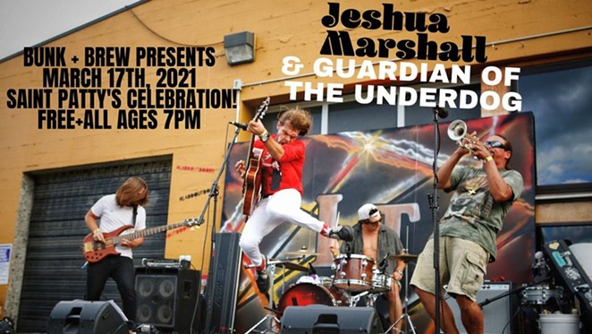 Bunk+Brew Presents: St. Pattys Celebration - Live Music from Jeshua Marshall & Guardian of the Underdog!