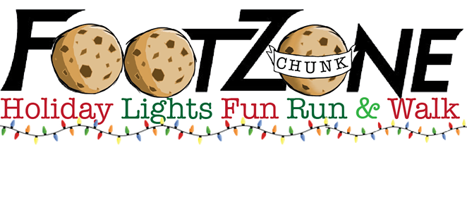 FootZone & CHUNK Cookie Holiday Lights Fun Run & Walk
