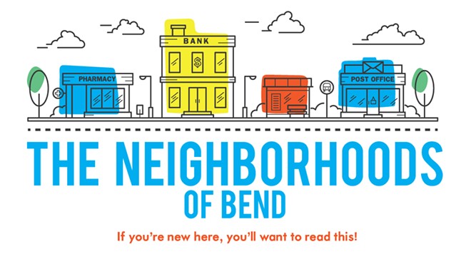 The Neighborhoods of Bend ▶ [With Video]