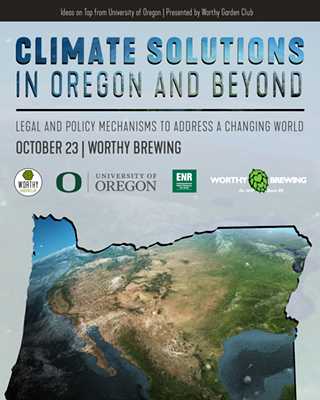 Ideas on Tap from UO: Climate Solutions In Oregon and Beyond