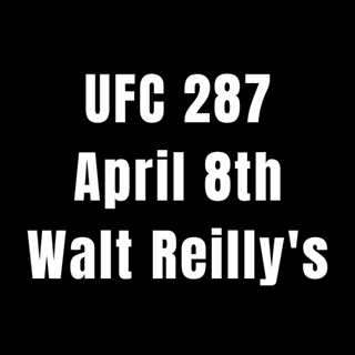 UFC 287 at Walt Reilly's