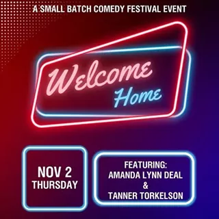Image: Welcome Home Show - Small Batch Comedy Festival