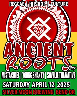 Image: Young Shanty, Mista Chief & Savelle Tha Native - Ancient Roots Tour
